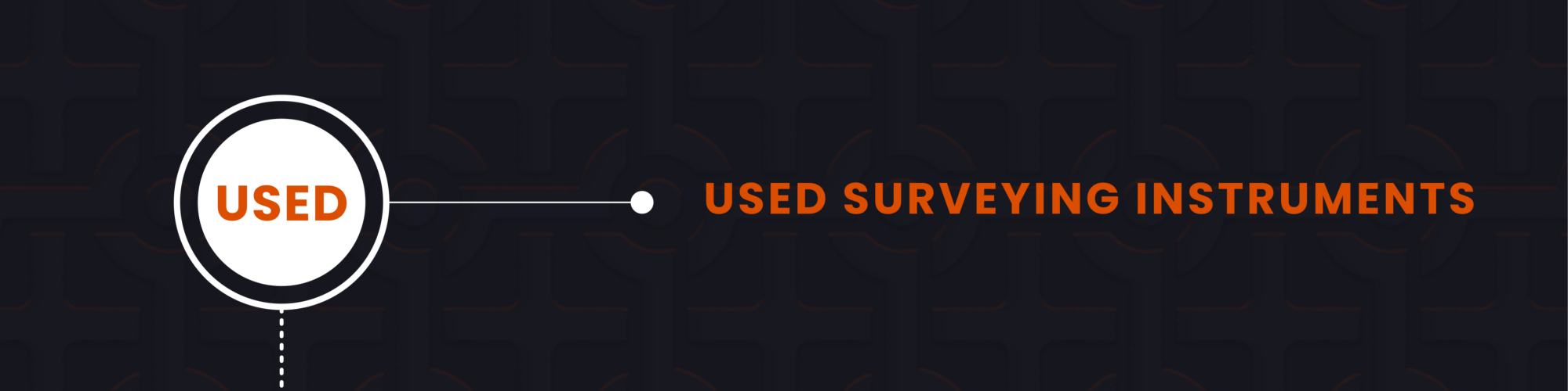 USED Surveying Instruments