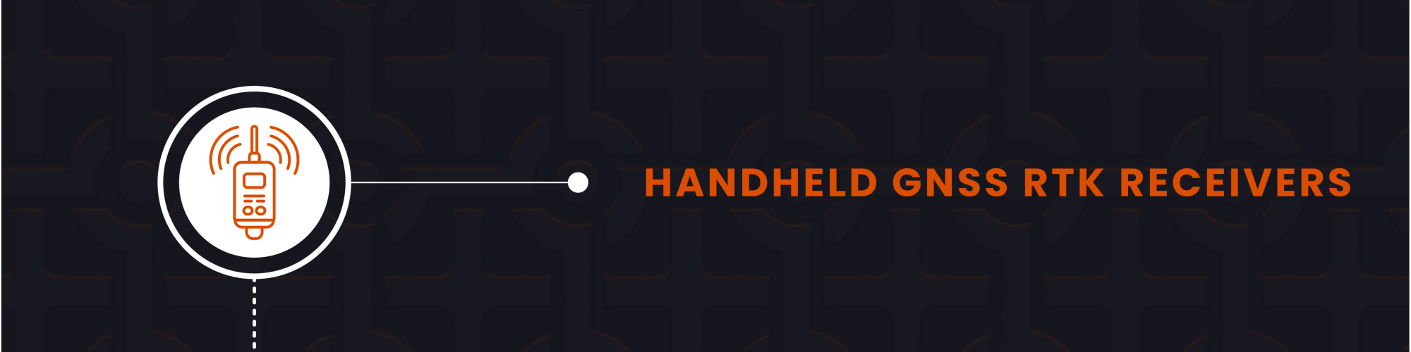 Handheld GNSS RTK Receivers